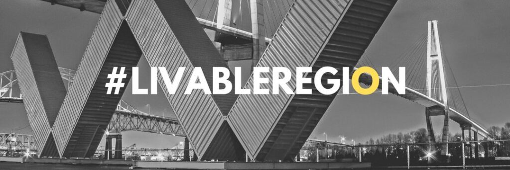 A view of the Port Mann Bridge and the New West "W" public art with the text #LivableRegion