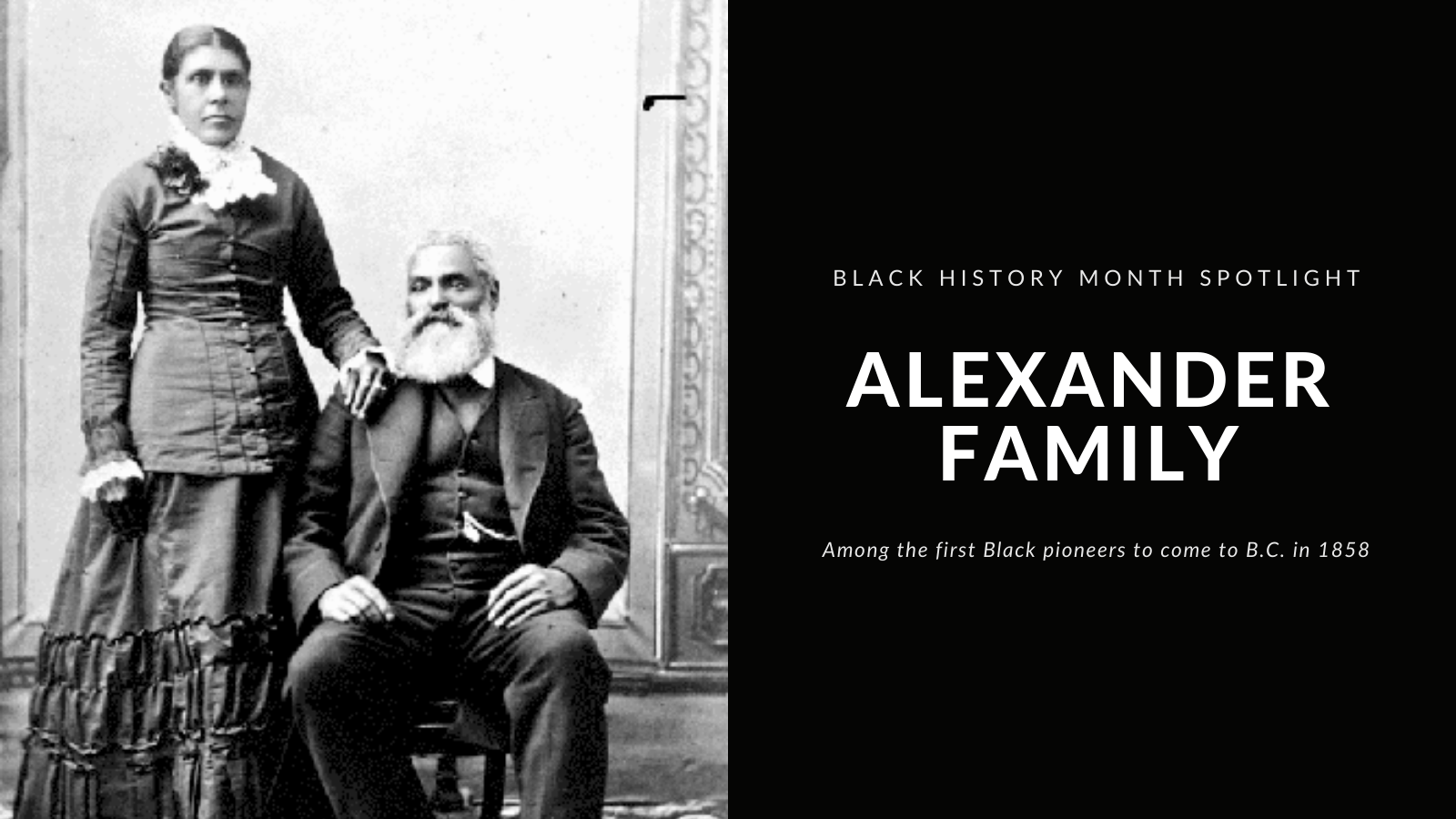 Black History Month spotlight: the Alexander family, among the first Black pioneers to come to B.C. in 1858