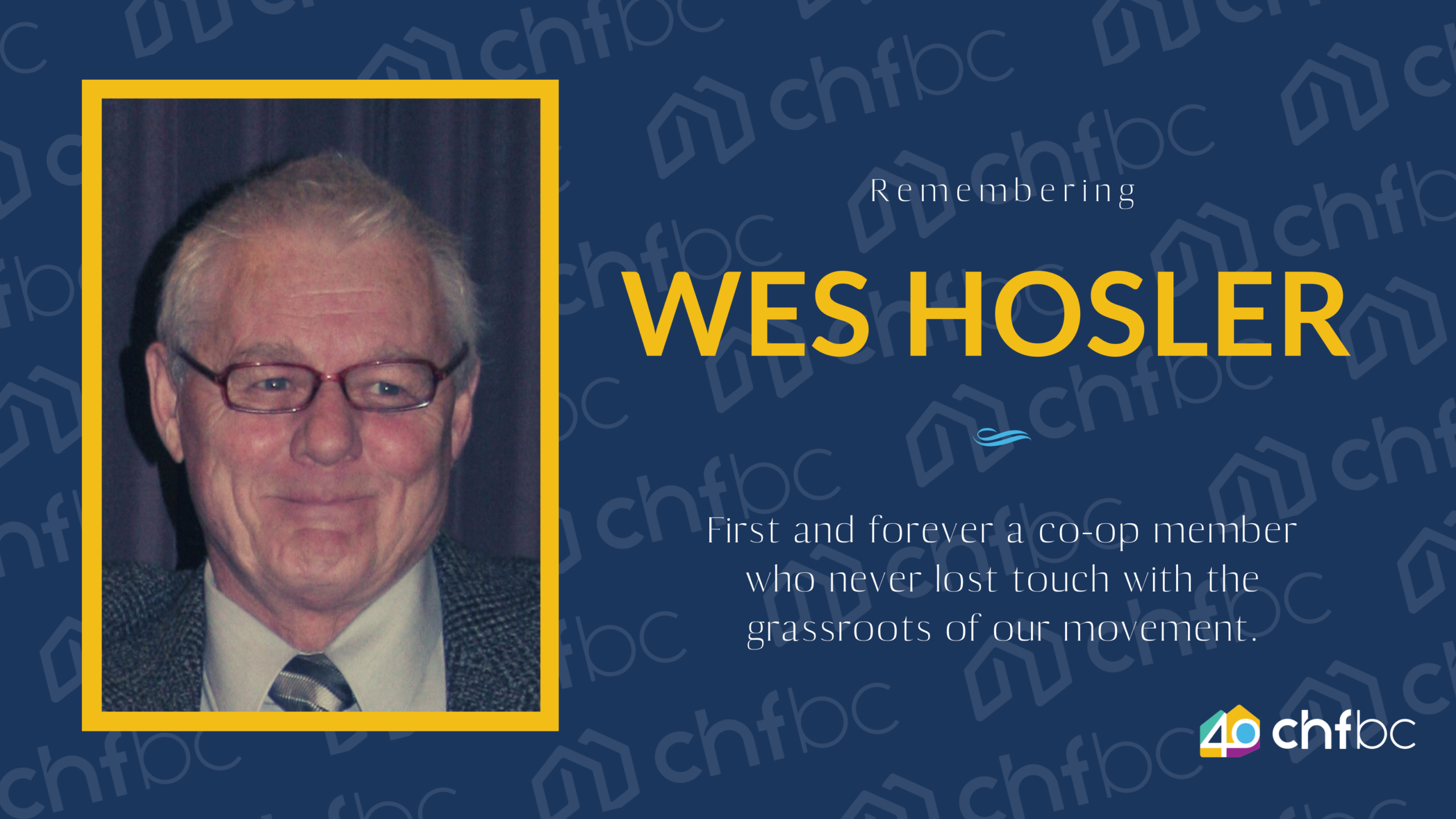 Remembering Wes Hosler: first and forever a co-op member who never lost touch with the grassroots of our movement